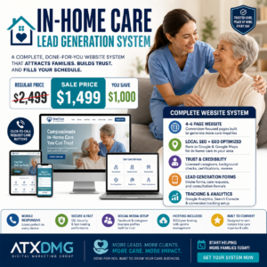 IN-HOME CARE LEAD GENERATION SYSTEM